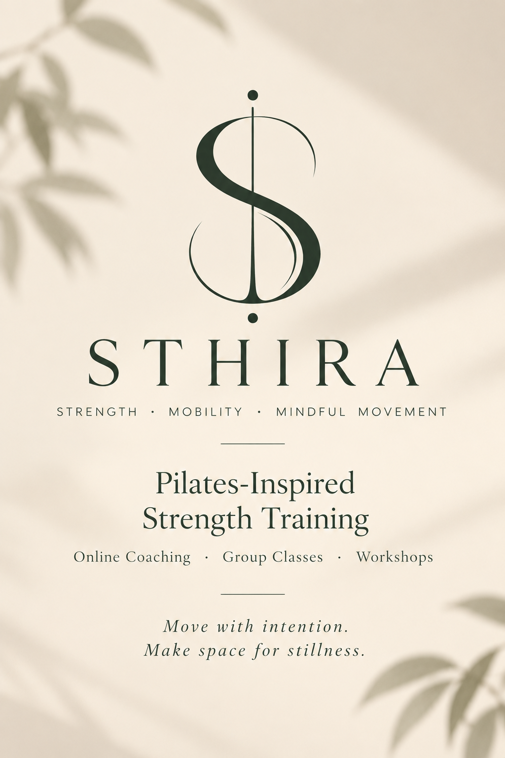 Sthira — strength, mobility and mindful movement; Pilates-inspired strength training, online coaching, group classes and workshops.